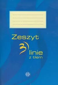 Zeszyt 3. Linie z tłem - tantis.pl