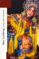 Mei Lanfang. Mistrz opery pekińskiej - tantis.pl