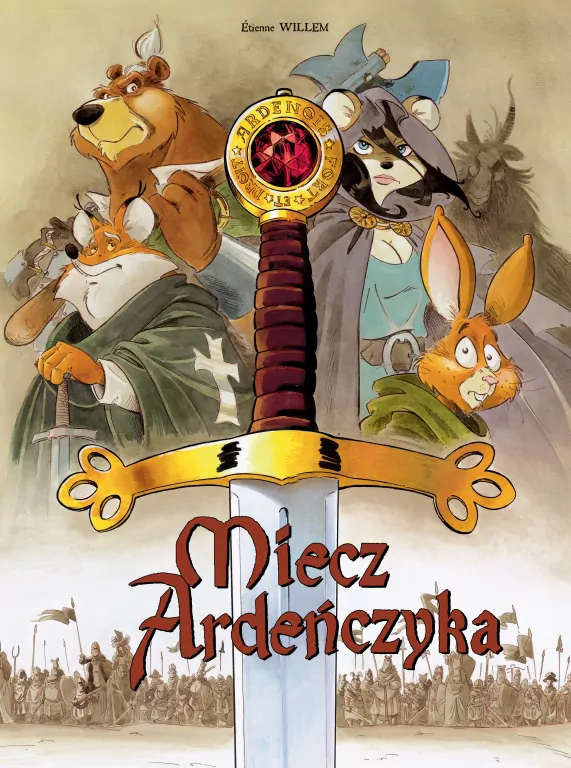 Miecz Ardeńczyka. Tom 1 - tantis.pl