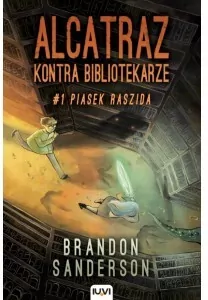 Piasek Raszida. Alcatraz kontra Bibliotekarze. Tom 1 - tantis.pl