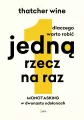 Dlaczego warto robić jedną rzecz na raz. Monotasking w dwunastu odsłonach - tantis.pl