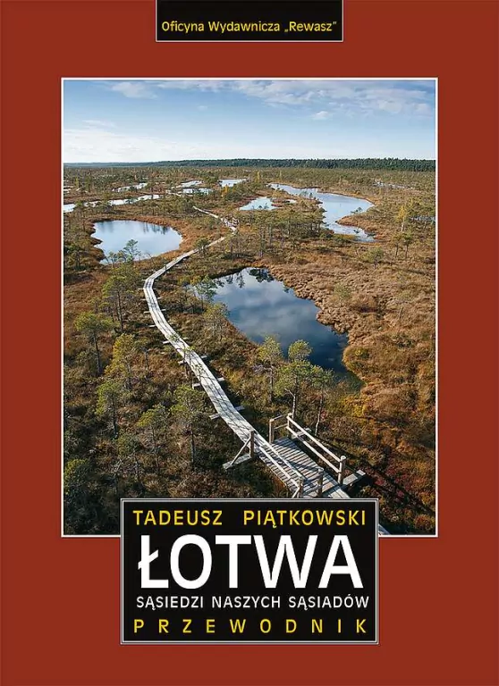 Łotwa. Sąsiedzi naszych sąsiadów. Przewodnik - tantis.pl