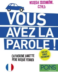 Księga idiomów, czyli: Vous avez la parole w.3