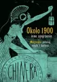 Około 1900 - inne spojrzenia - tantis.pl