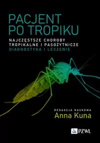 Pacjent po tropiku. Najczęstsze choroby tropikalne - tantis.pl