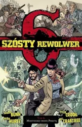 Miasteczko zwane Pokutą. Szósty rewolwer. Tom 4