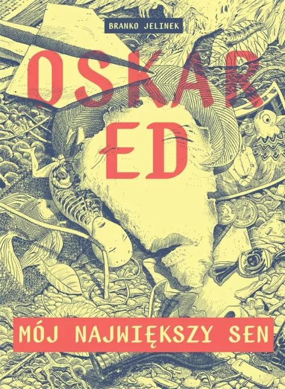 Oskar Ed: Mój największy sen - tantis.pl