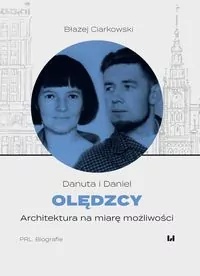 Olędzcy. Architektura na miarę możliwości - tantis.pl