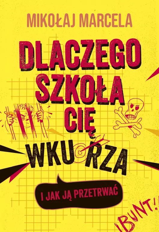 Dlaczego szkoła cię wkurza i jak ją przetrwać - tantis.pl