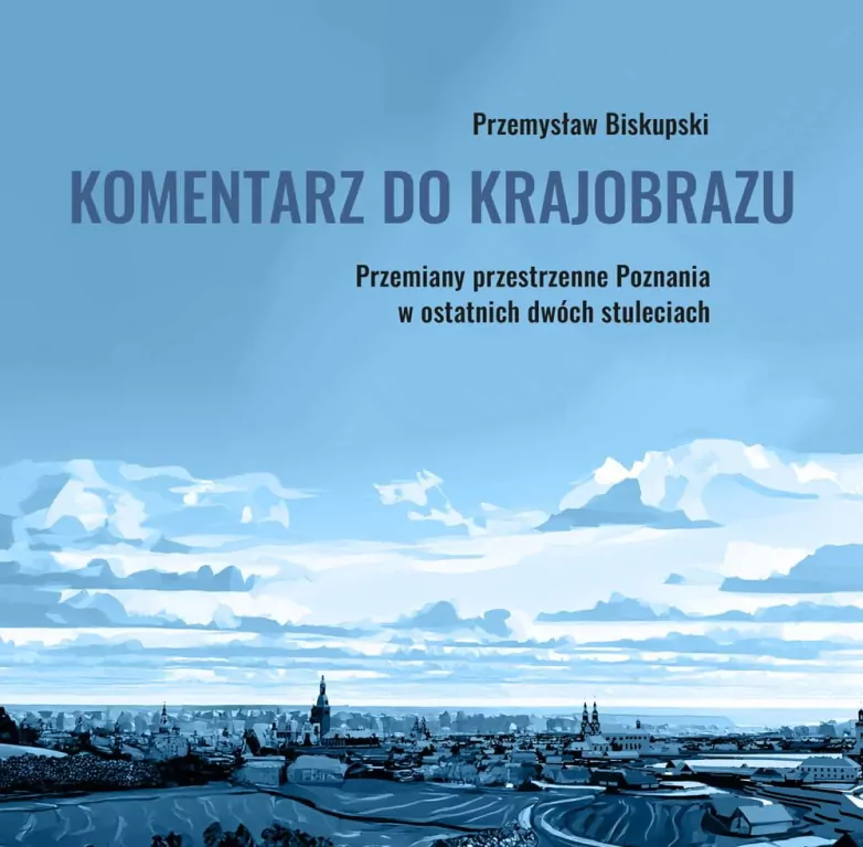 Komentarz do krajobrazu. Przemiany przestrzenne... - tantis.pl