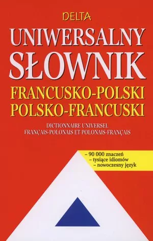 Uniwersalny słownik francusko-polski polsko-francuski - tantis.pl
