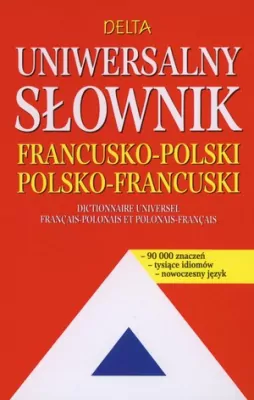 Uniwersalny słownik francusko-polski polsko-francuski