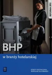 BHP w branży hotelarskiej. Efekty kształcenia wspólne dla branży