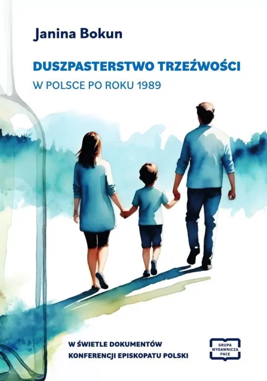 Duszpasterstwo trzeźwości w Polsce po roku 1989 - tantis.pl