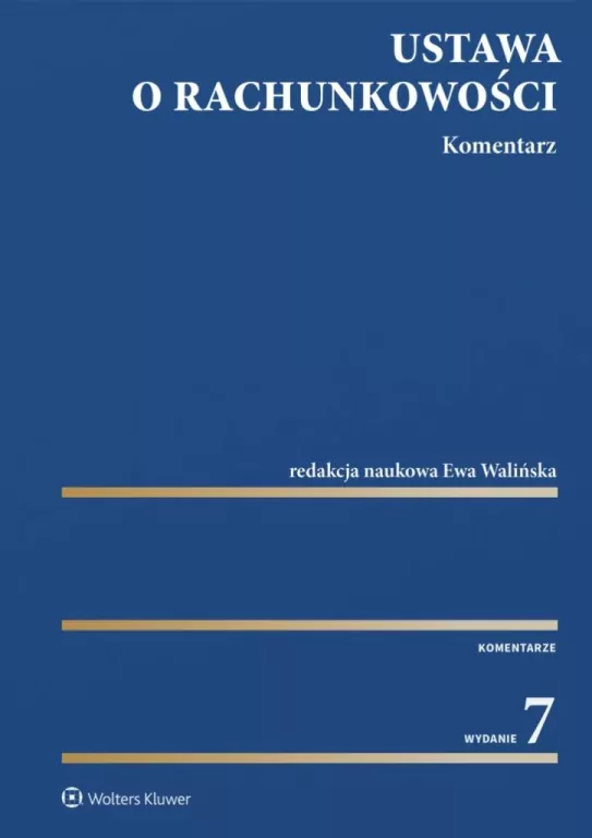 Ustawa o rachunkowości. Komentarz w.7 - tantis.pl