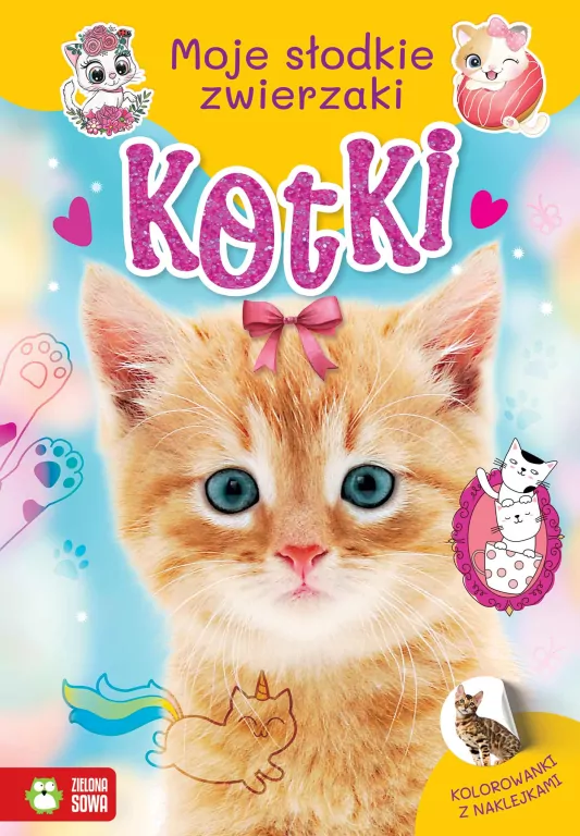 Kotki. Moje słodkie zwierzaki - tantis.pl