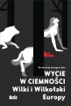 Wycie w ciemności. Wilki i wilkołaki Europy - tantis.pl