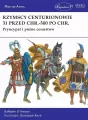 Rzymscy centurionowie 31 przed Chr.-500 po Chr. Pryncypat i późne cesarstwo - tantis.pl