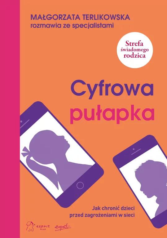 Cyfrowa pułapka. Jak chronić dzieci przed zagrożeniami w sieci - tantis.pl