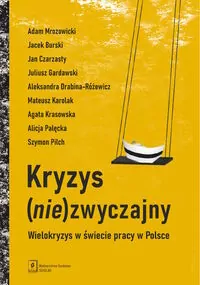 Kryzys (nie)zwyczajny. Wielokryzys w świecie pracy - tantis.pl