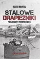 Stalowe drapieżniki. Polskie okręty podwodne 1926-1947 - tantis.pl