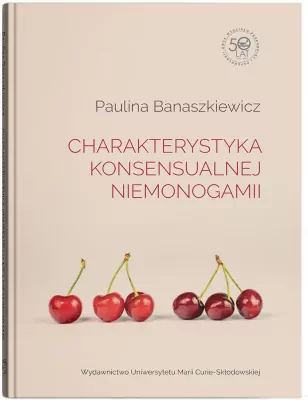 Charakterystyka konsensualnej niemonogamii