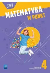 Matematyka w punkt. Podręcznik. Klasa 4. Szkoła Podstawowa