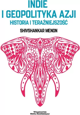 Indie i geopolityka Azji
