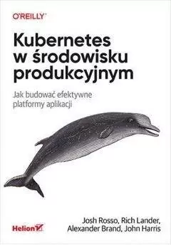 Kubernetes w środowisku produkcyjnym - tantis.pl