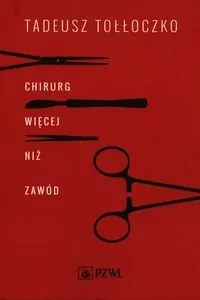 Chirurg. Więcej niż zawód - tantis.pl