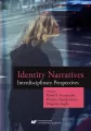 Identity Narratives. Interdisciplinary Perspective - tantis.pl