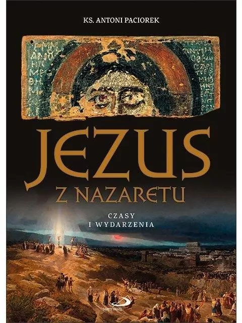 Jezus z Nazaretu. Czasy i wydarzenia - tantis.pl