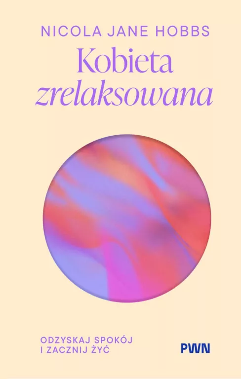 Kobieta zrelaksowana. Odzyskaj spokój i zacznij... - tantis.pl