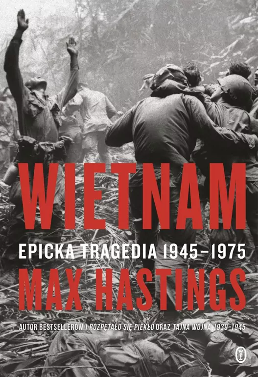 Wietnam. Epicka tragedia 1945-1975 - tantis.pl