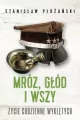 Mróz, głód i wszy. Życie codzienne wyklętych - tantis.pl