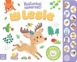 Posłuchaj zwierząt! W lesie