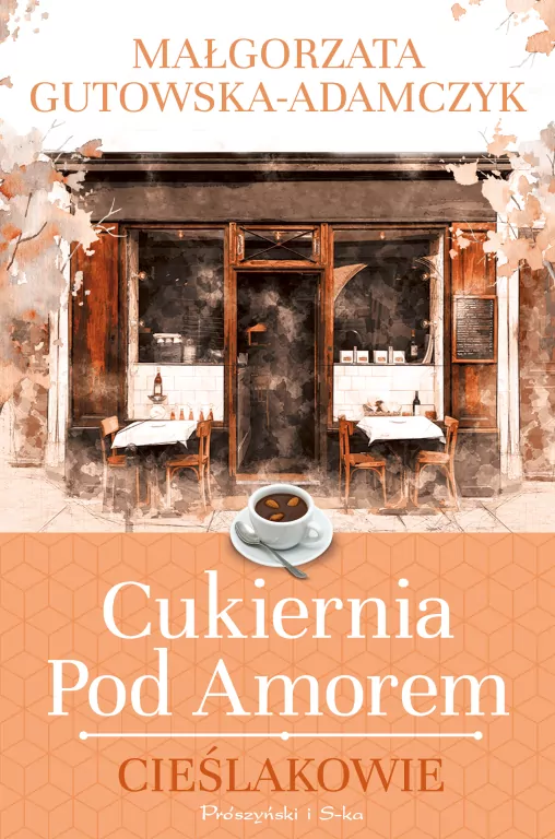 Cieślakowie. Cukiernia pod Amorem. Tom 2 - tantis.pl