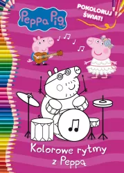Peppa Pig. Pokoloruj świat! cz. 2 Kolorowe rytmy z Peppą