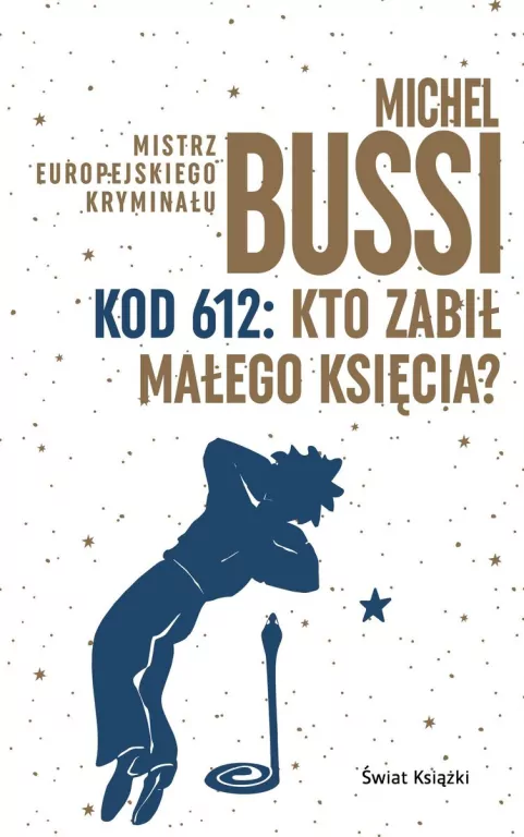 Kod 612: Kto zabił Małego Księcia? - tantis.pl
