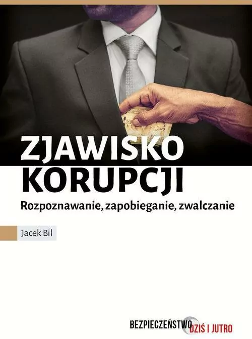 Zjawisko korupcji. Rozpoznawanie, zapobieganie, zwalczanie - tantis.pl