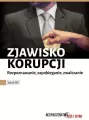 Zjawisko korupcji. Rozpoznawanie, zapobieganie, zwalczanie - tantis.pl