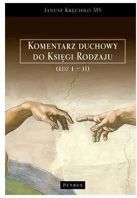 Komentarz duchowy do Księgi Rodzaju (Rdz. 1 - 11) - tantis.pl