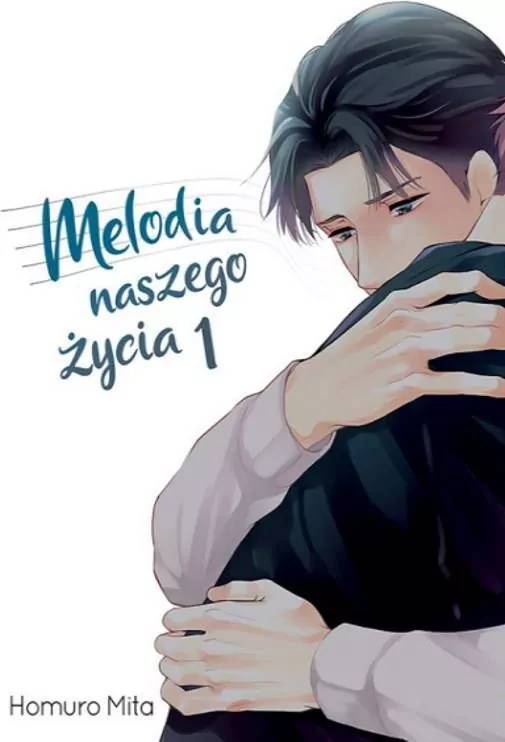 Melodia naszego życia. Tom 1 - tantis.pl