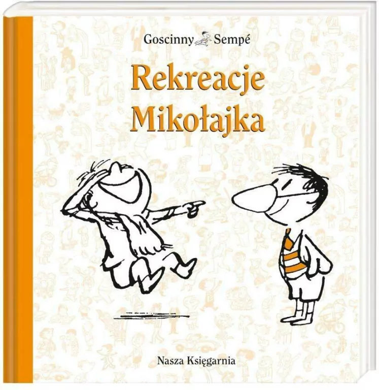 Rekreacje Mikołajka. Przygody Mikołajka. Tom 2 - tantis.pl