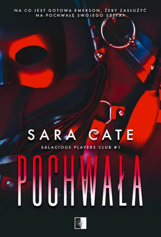 Pochwała. Salacious Players Club. Tom 1 - tantis.pl