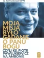 Moją misją było gadanie o Panu Bogu... - tantis.pl