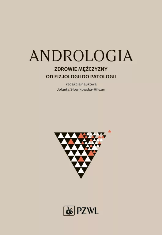 Andrologia. Zdrowie mężczyzny od fizjologii do patologii - tantis.pl