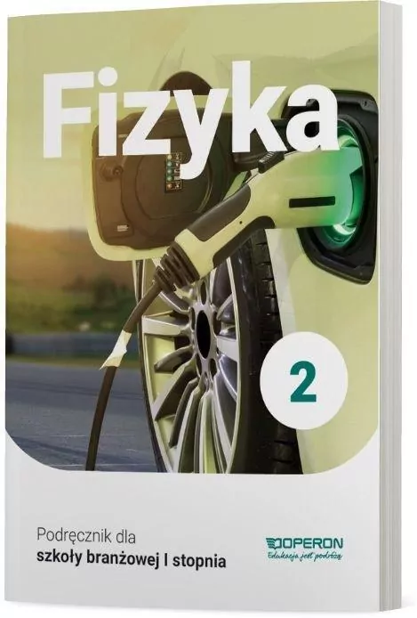 Fizyka 2. Podręcznik dla szkoły branżowej I stopnia - tantis.pl