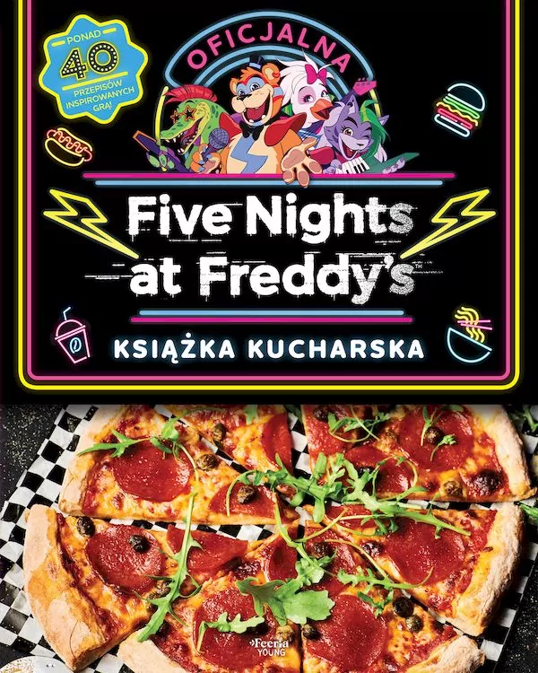 Oficjalna książka kucharska. Five Nights at Freddy's - tantis.pl