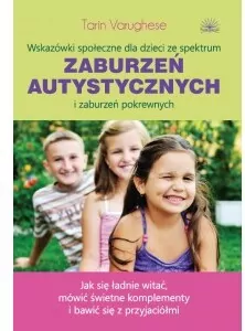 Wskazówki społeczne dla dzieci ze spektrum autystycznych i zaburzeń pokrewnych - tantis.pl